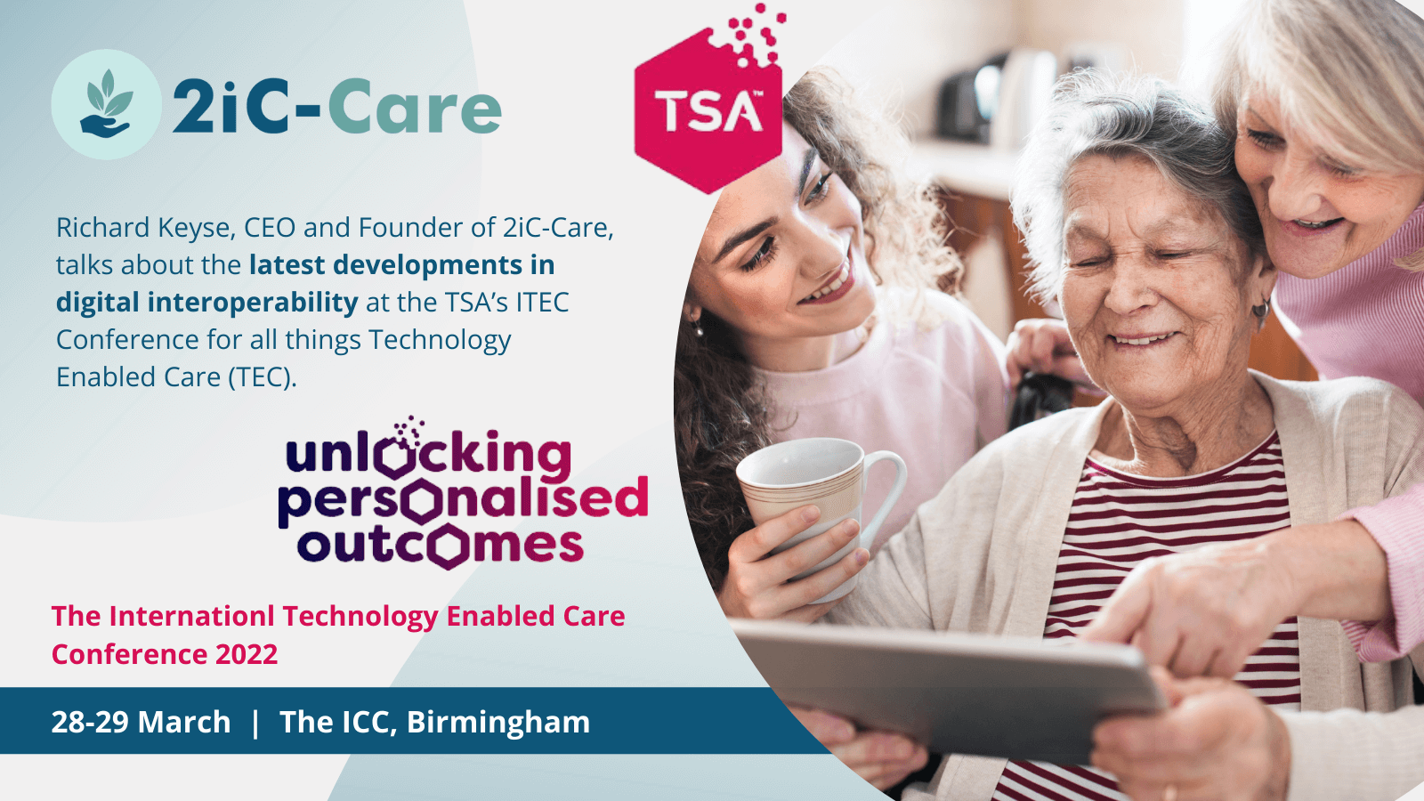 Richard Keyse, CEO and Founder of 2iC-Care, talks about the latest developments in digital interoperability at the TSA’s ITEC Conference for all things Technology Enabled Care (TEC) on 28-29 March