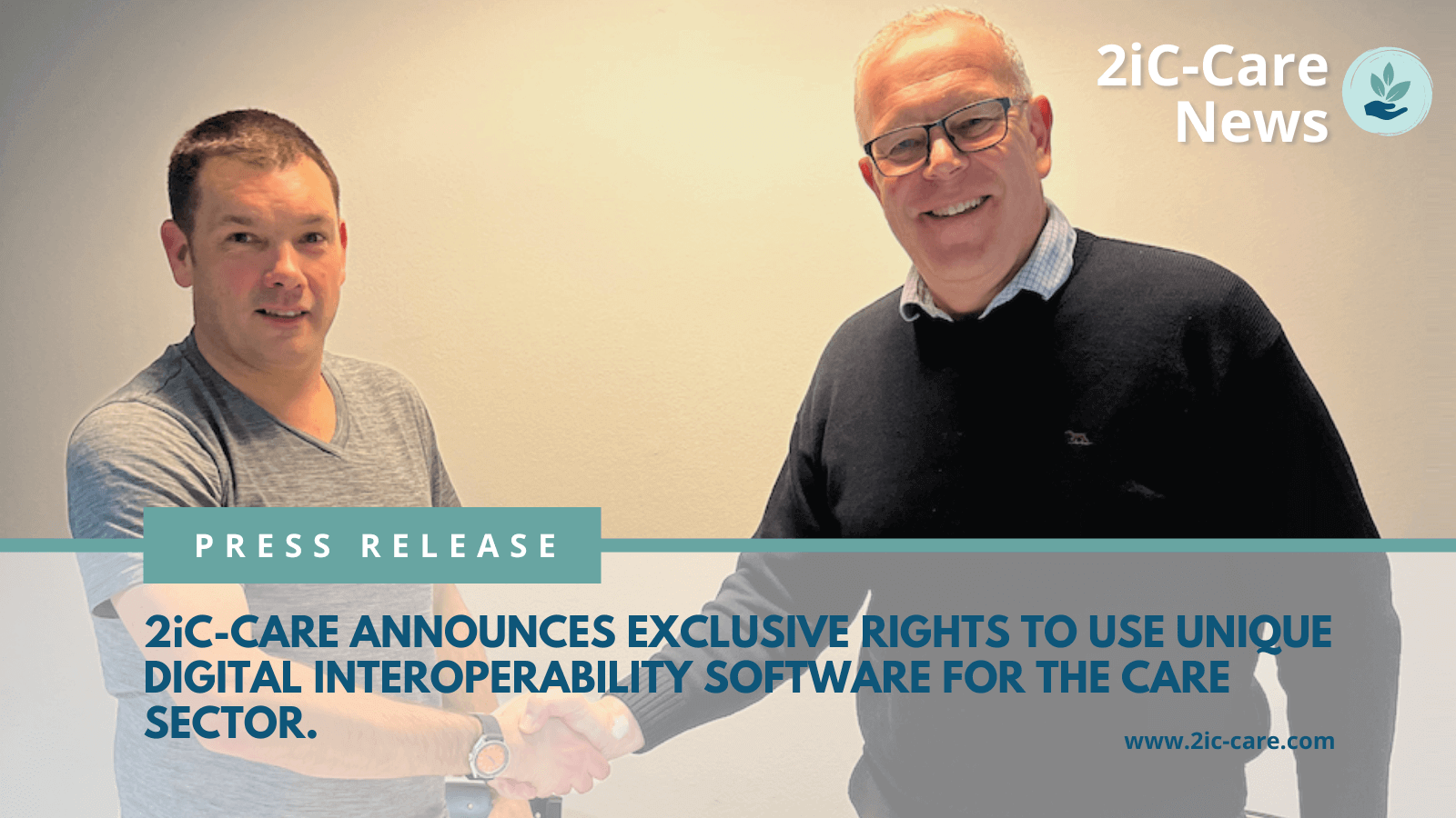2iC-Care Announces Exclusive Rights to Use Unique Digital Interoperability Software - Press Release, February 2022