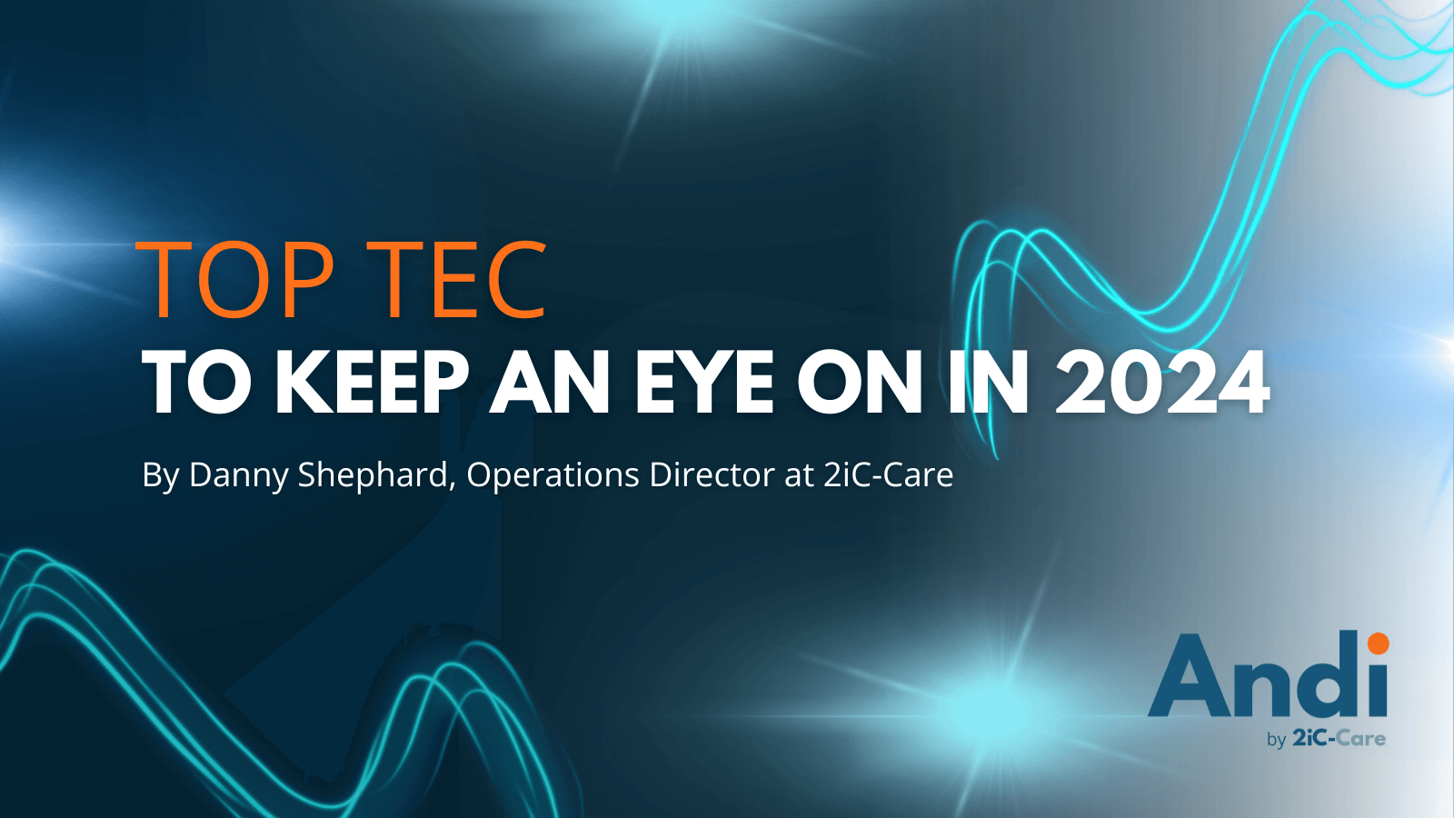 Top TEC to Keep an Eye on in 2024 