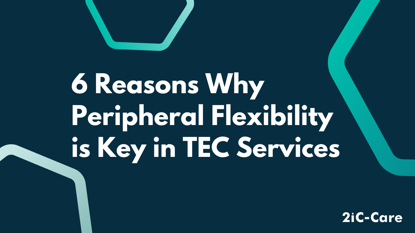 6 Reasons Why Peripheral Flexibility is Key in TEC Services