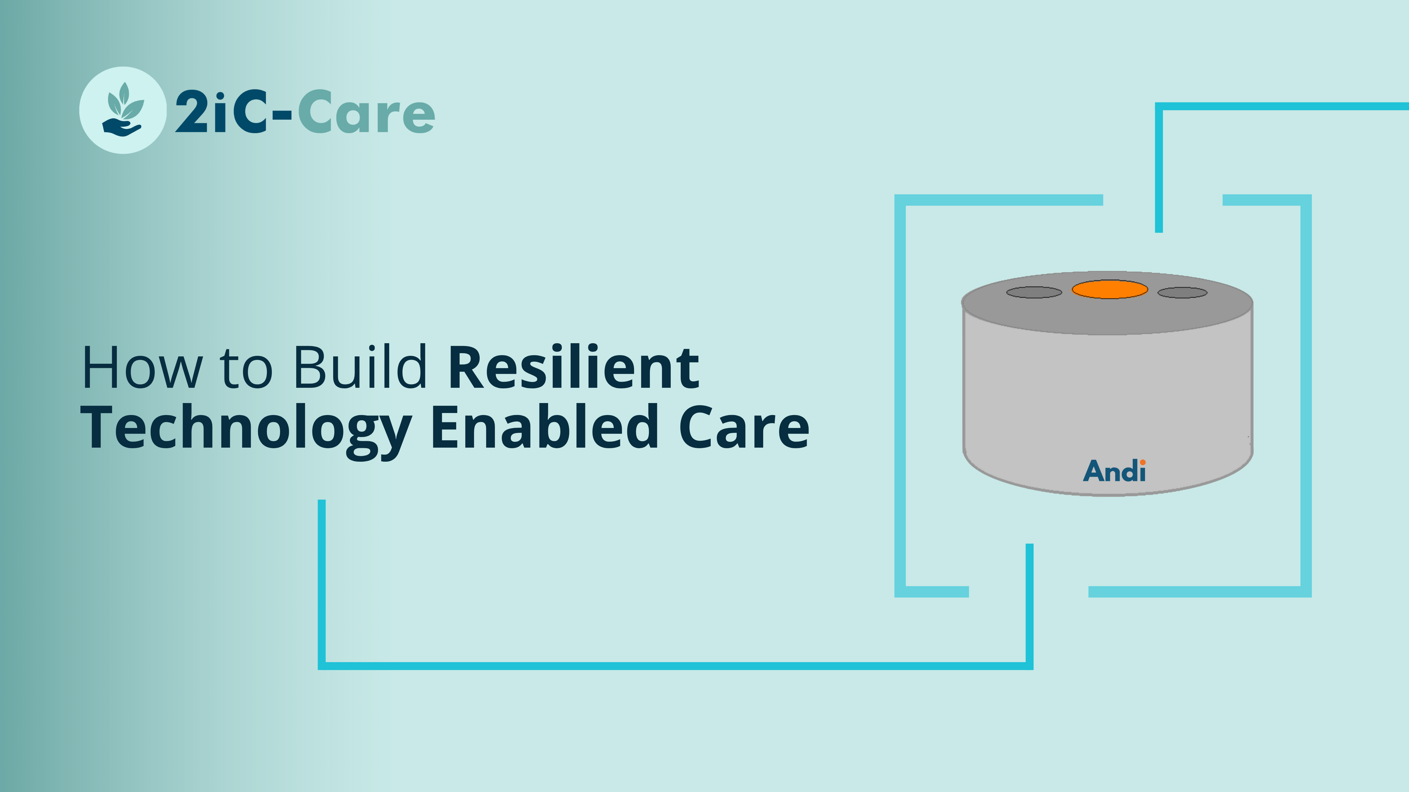 How to Build Resilient Technology Enabled Care